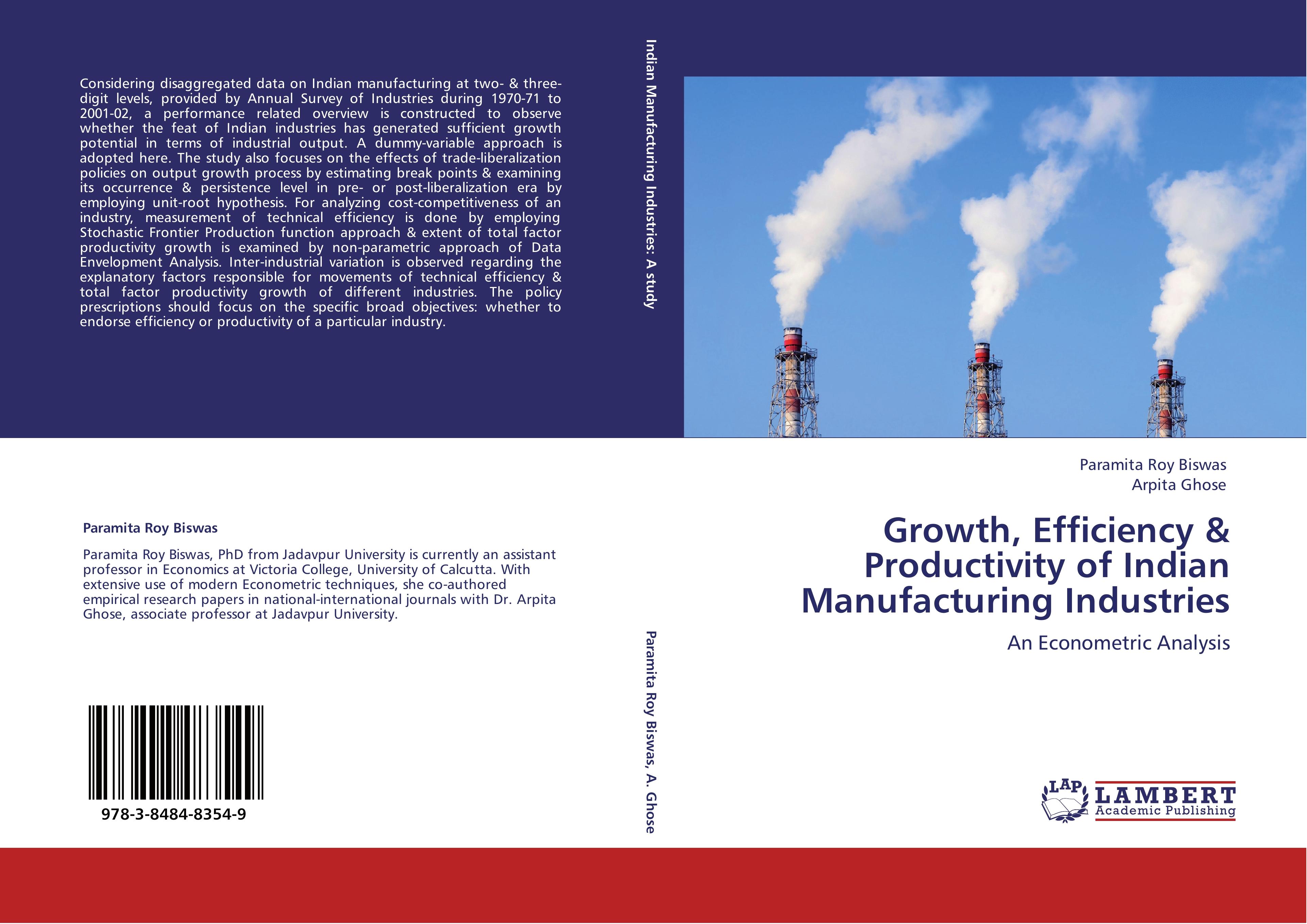 Growth, Efficiency & Productivity of Indian Manufacturing Industries