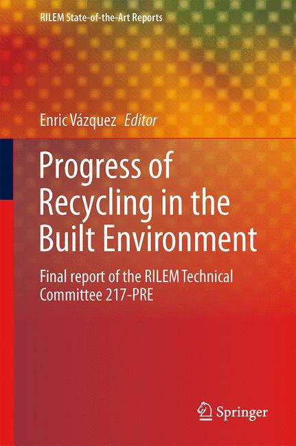 Progress of Recycling in the Built Environment