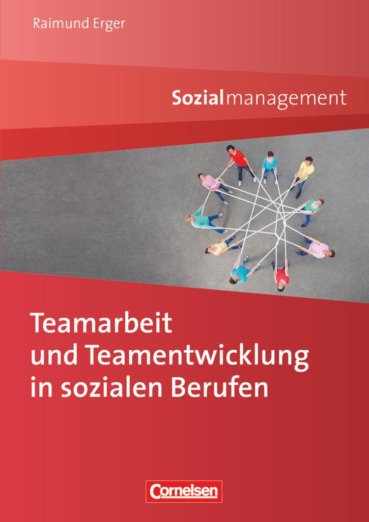 Teamarbeit und Teamentwicklung in sozialen Berufen