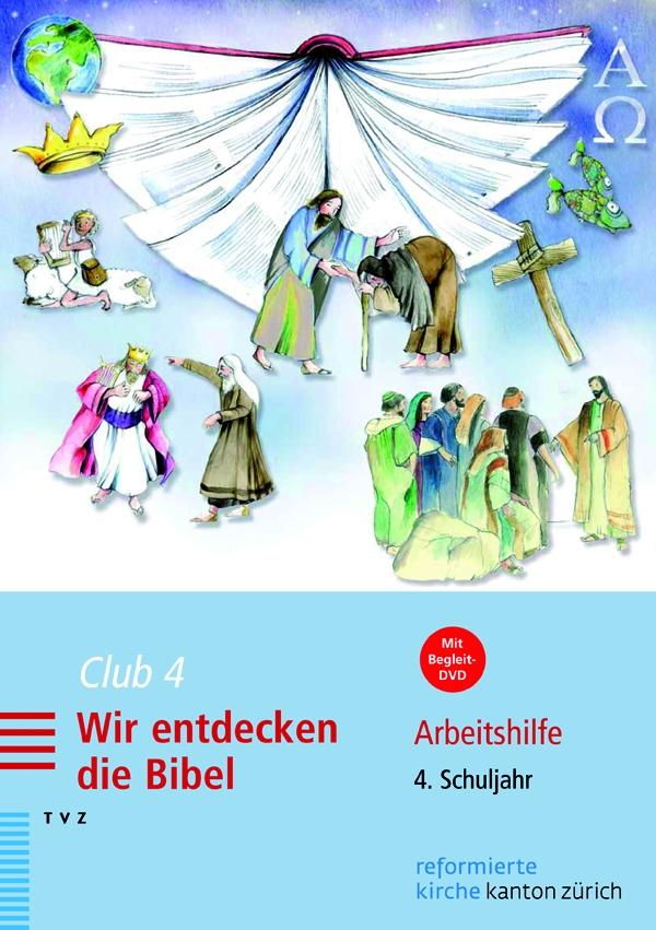 Club 4. Wir entdecken die Bibel