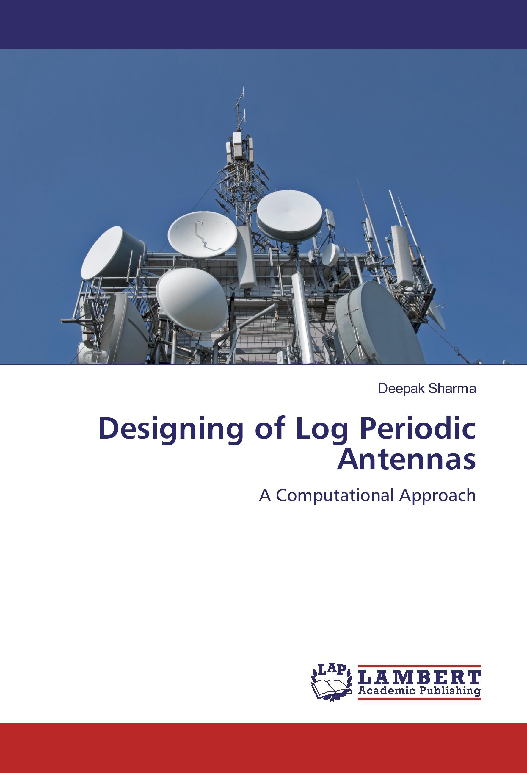 Designing of Log Periodic Antennas