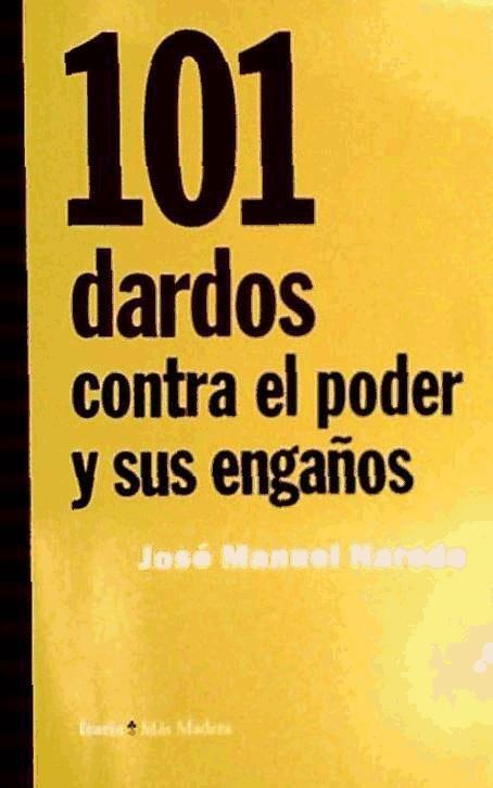 101 dardos contra el poder y sus engaños