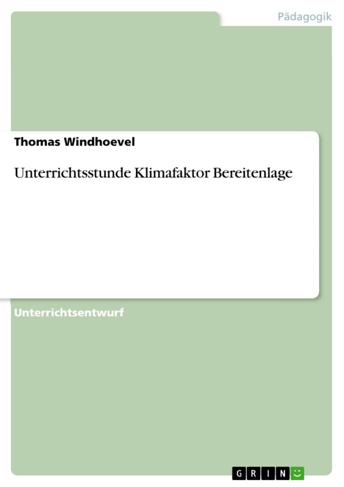 Unterrichtsstunde Klimafaktor Bereitenlage