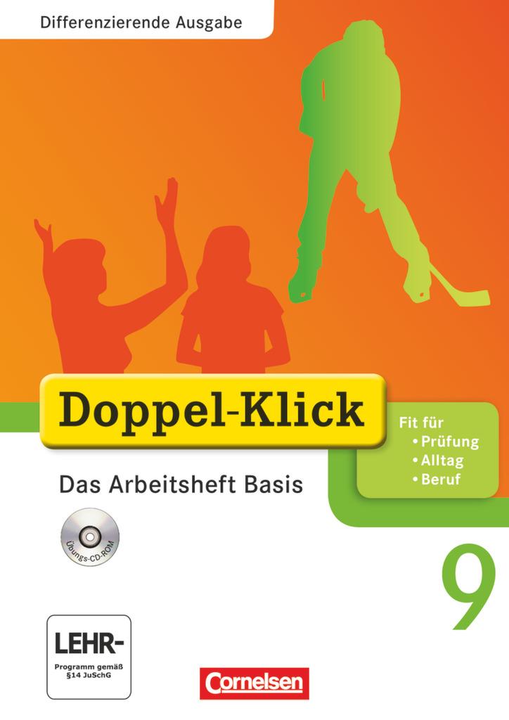 Doppel-Klick - Differenzierende Ausgabe. 9. Schuljahr. Das Arbeitsheft Basis mit CD-ROM