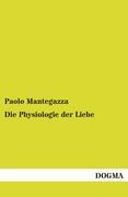 Die Physiologie der Liebe