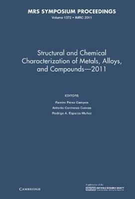 Structural and Chemical Characterization of Metal Alloys and Compounds - 2011: Volume 1372