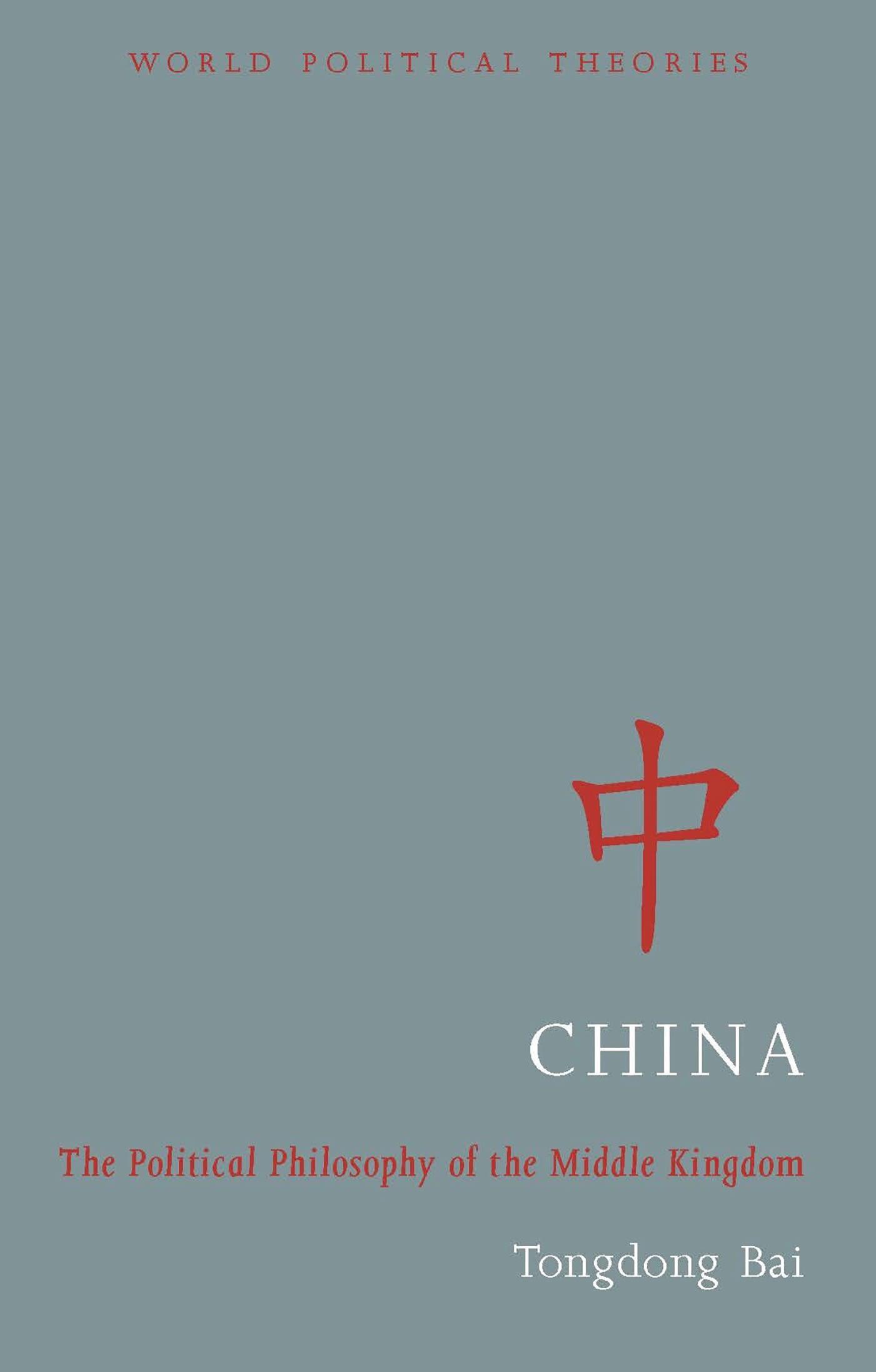 China - The Political Philosophy of the Middle Kingdom