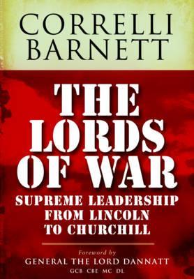 The Lords of War: From Lincoln to Churchill