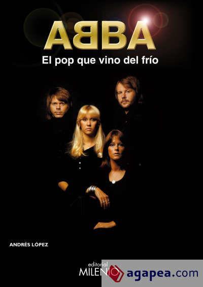 Abba : el pop que vino del frío