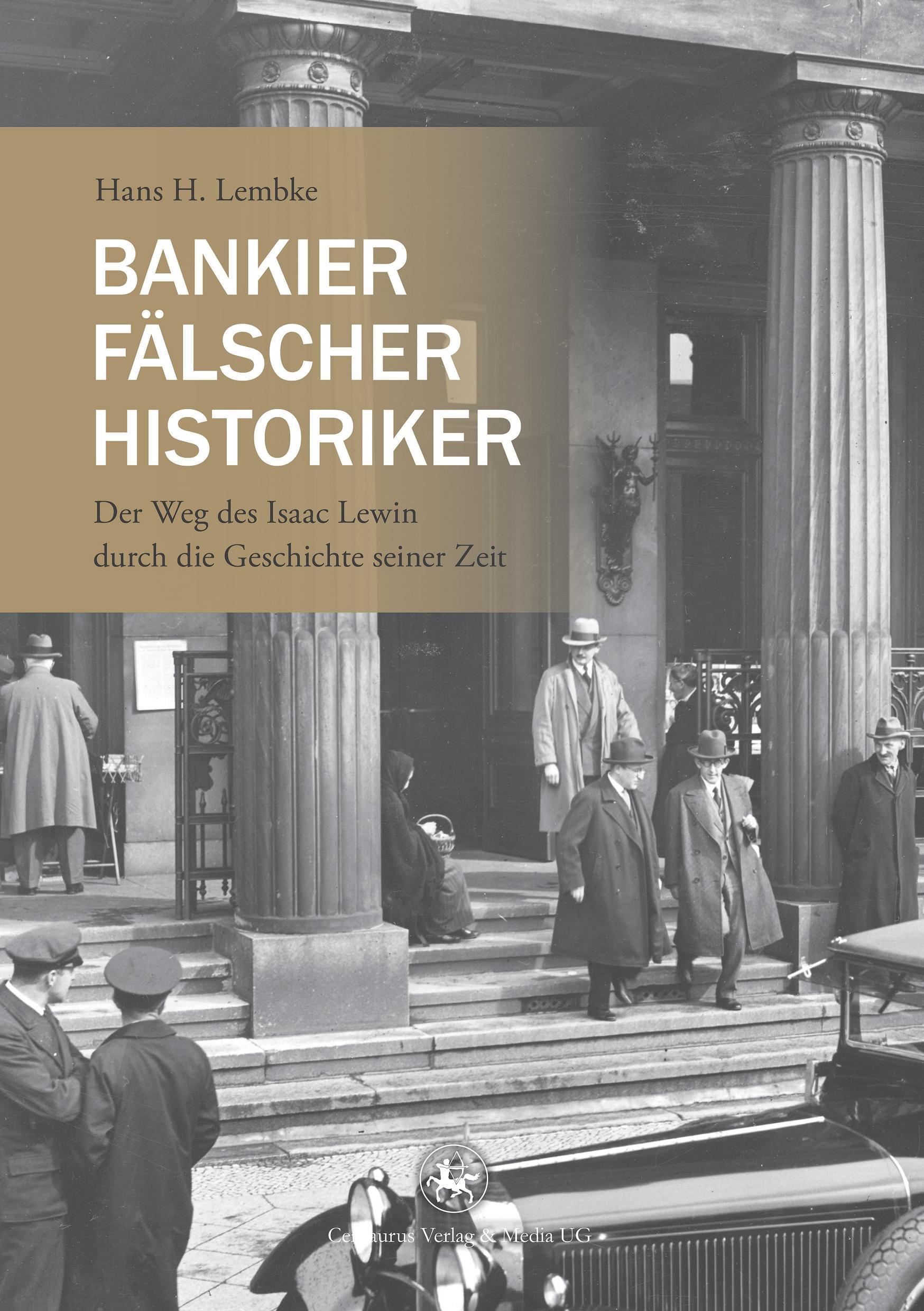 Bankier, Fälscher, Historiker