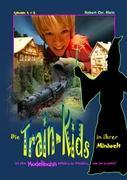 Die Train-Kids in ihrer Miniwelt