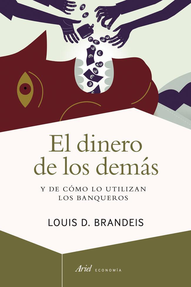 El dinero de los demás : y de cómo lo utilizan los banqueros