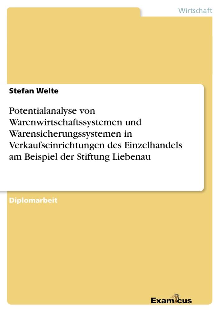 Potentialanalyse von Warenwirtschaftssystemen und Warensicherungssystemen in Verkaufseinrichtungen des Einzelhandels am Beispiel der Stiftung Liebenau