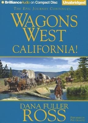 Wagons West California!