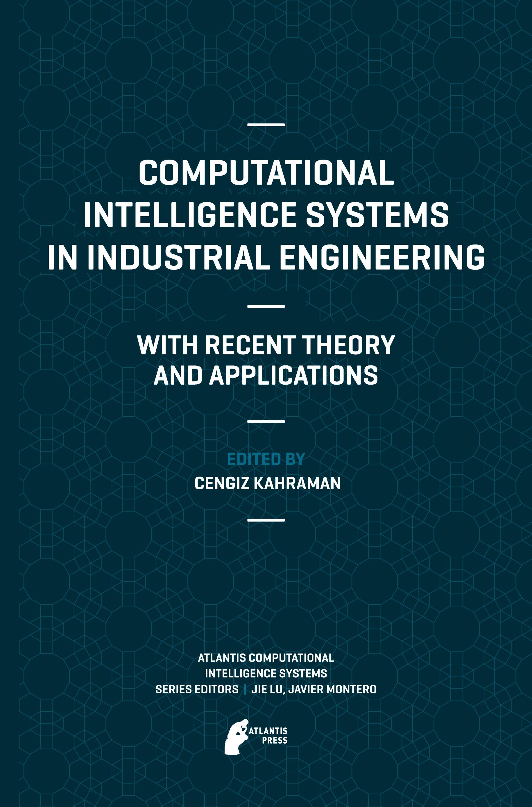 Computational Intelligence Systems in Industrial Engineering