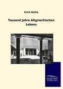 Tausend Jahre Altgriechischen Lebens