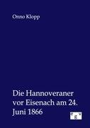 Die Hannoveraner vor Eisenach am 24. Juni 1866