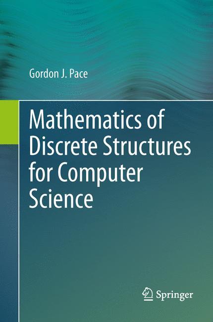 Mathematics of Discrete Structures for Computer Science