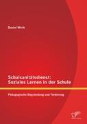 Schulsanitätsdienst: Soziales Lernen in der Schule