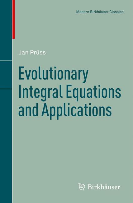 Evolutionary Integral Equations and Applications