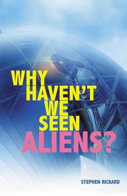 Why Haven't We Seen Aliens (PB)