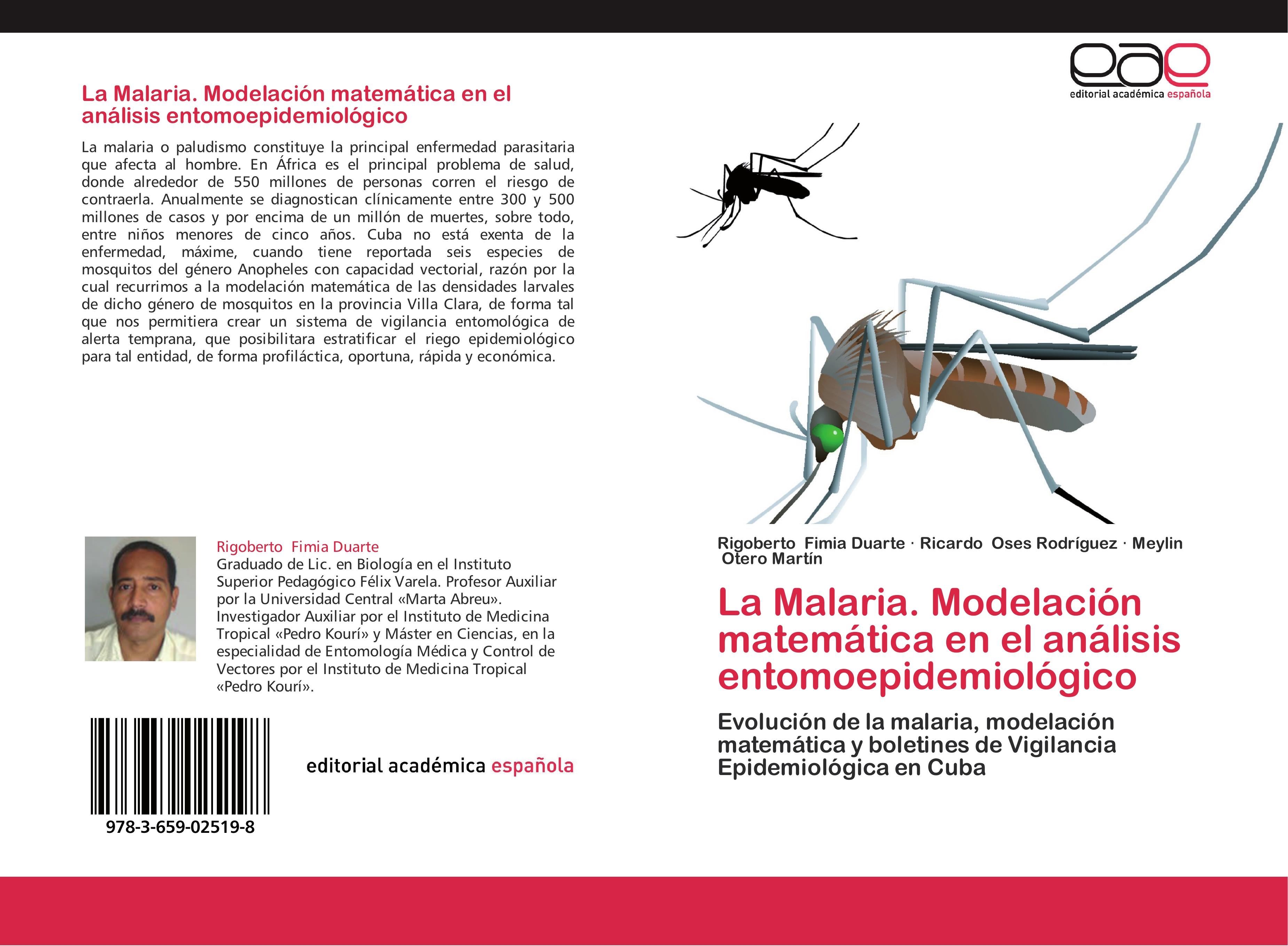 La Malaria. Modelación matemática en el análisis entomoepidemiológico