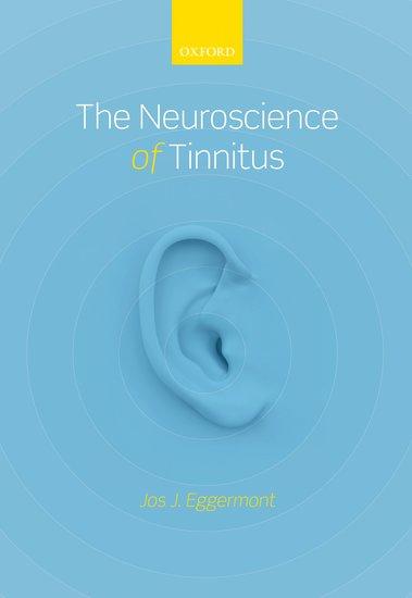 The Neuroscience of Tinnitus