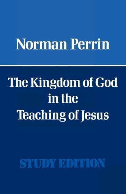 The Kingdom of God in the Teaching of Jesus