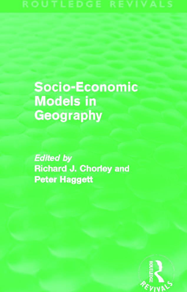 Socio-Economic Models in Geography (Routledge Revivals)