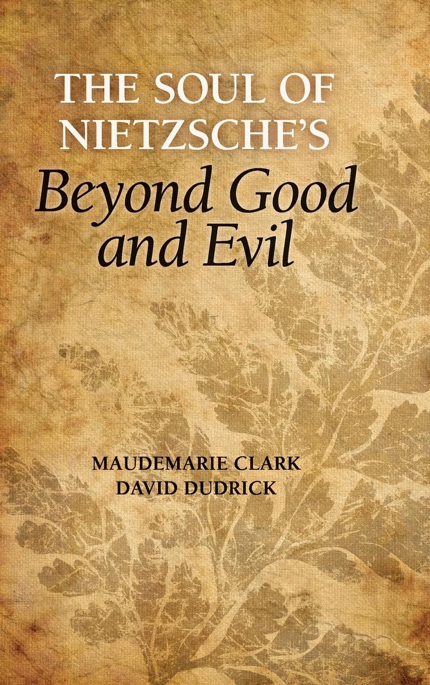 The Soul of Nietzsche's Beyond Good and Evil