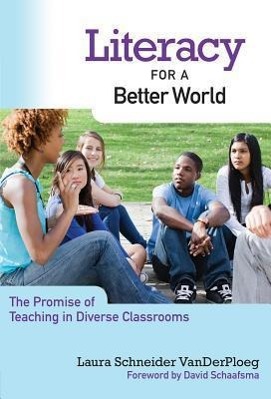 Literacy for a Better World: The Promise of Teaching in Diverse Classrooms