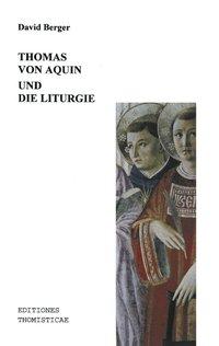 Thomas von Aquin und die Liturgie