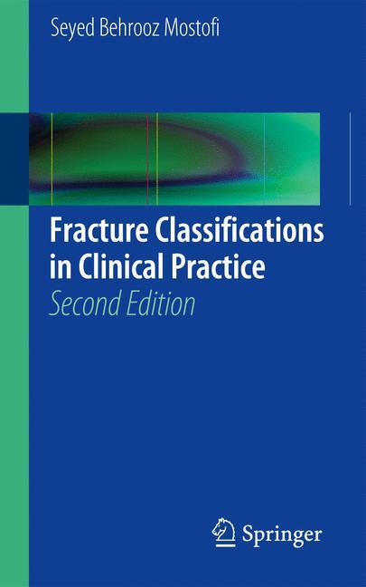 Fracture Classifications in Clinical Practice 2nd Edition