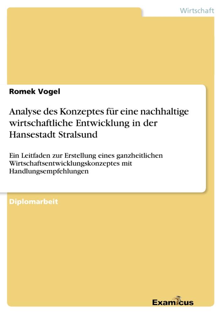 Analyse des Konzeptes für eine nachhaltige wirtschaftliche Entwicklung in der Hansestadt Stralsund