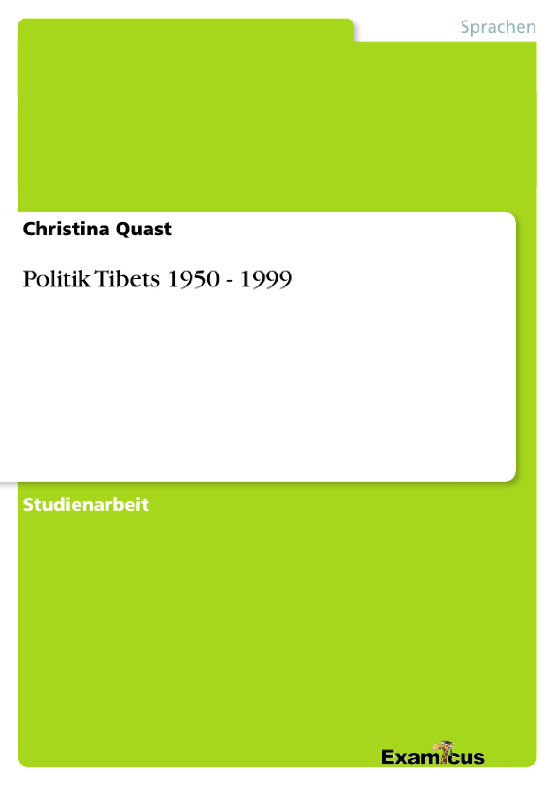 Politik Tibets 1950 - 1999