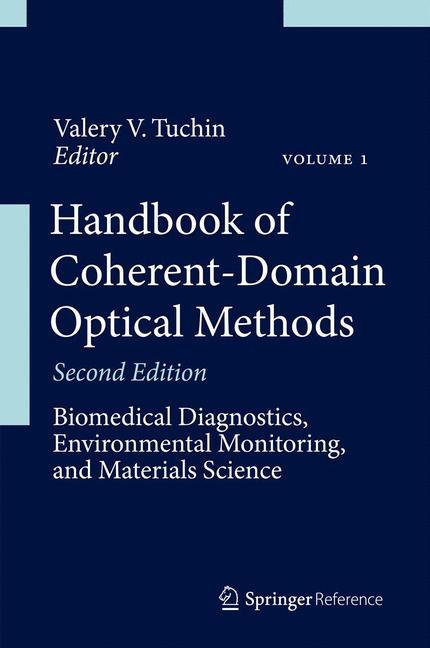 Handbook of Coherent-Domain Optical Methods: Biomedical Diagnostics, Environmental Monitoring, and Materials Science