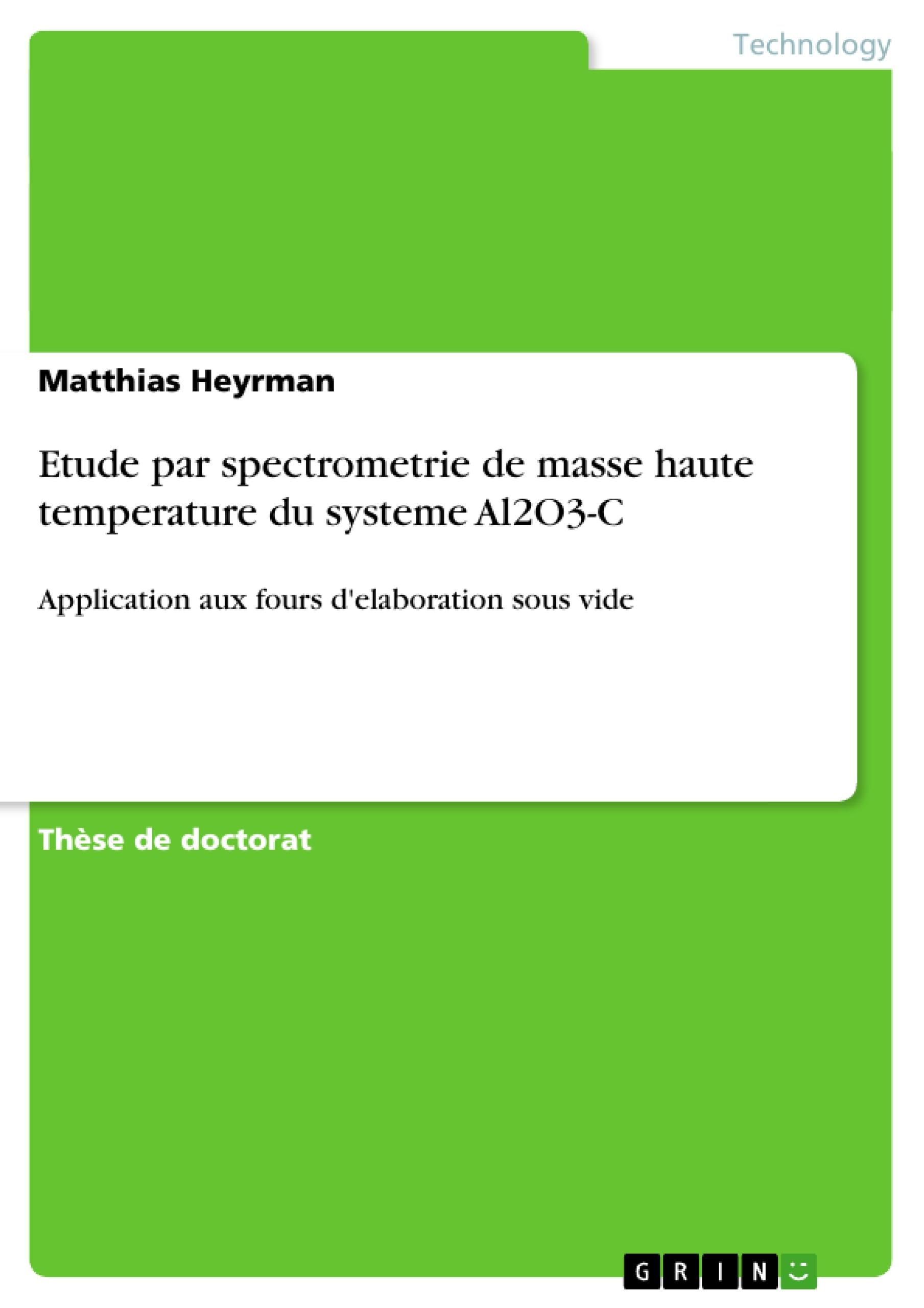 Etude par spectrometrie de masse haute temperature du systeme Al2O3-C