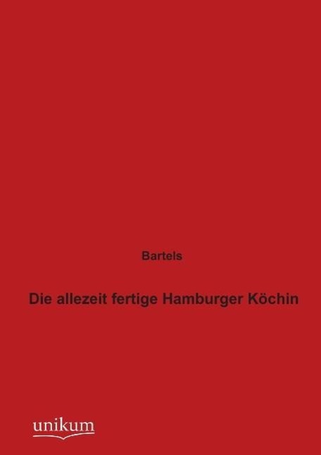 Die allezeit fertige Hamburger Köchin