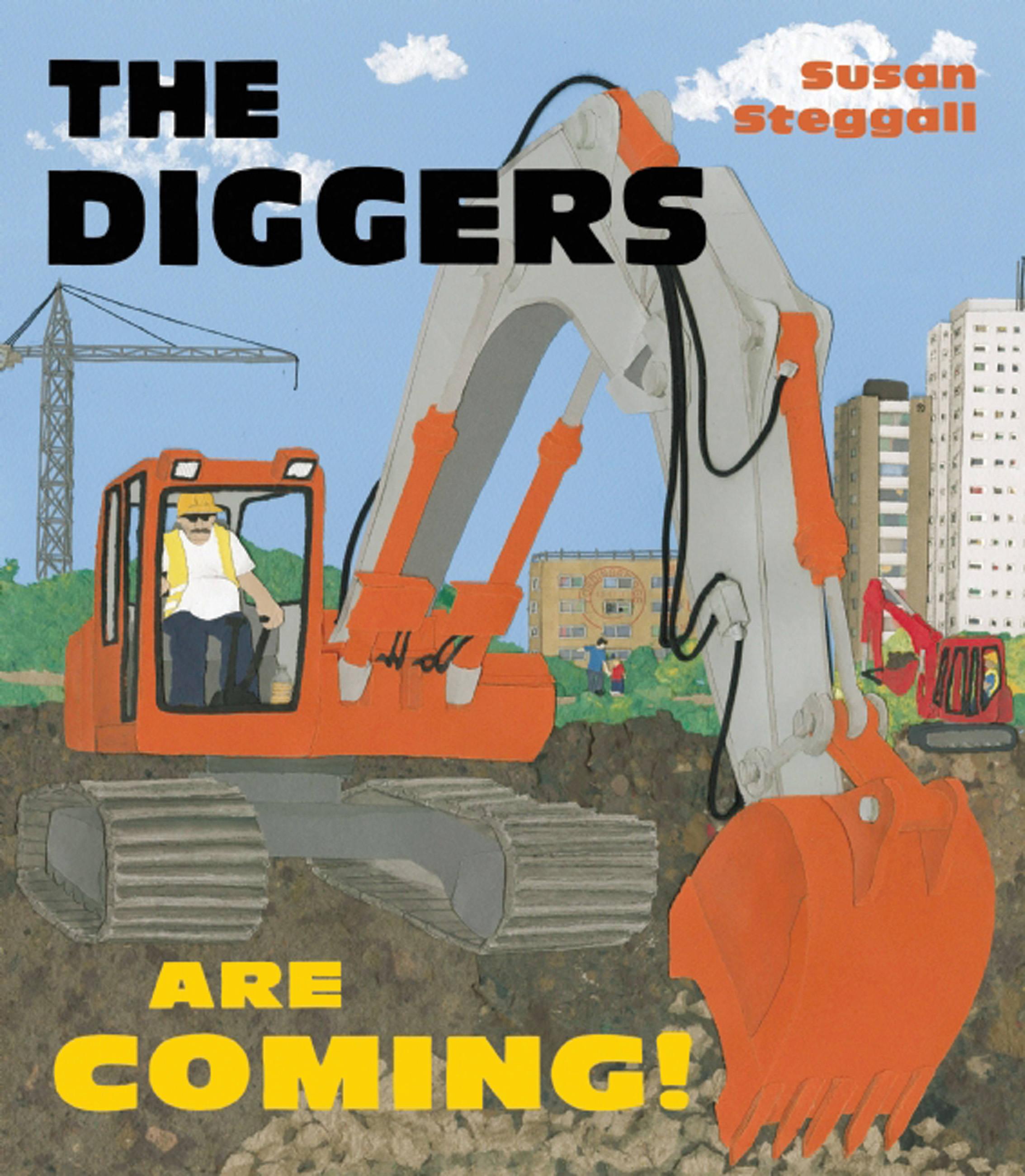 The Diggers are Coming!