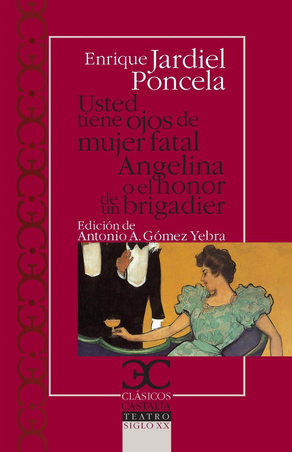 Usted tiene ojos de mujer fatal ; Angelina o El honor de un brigadier