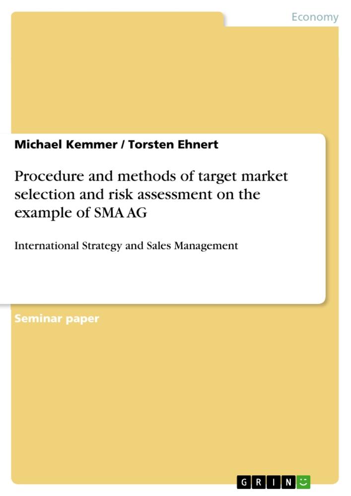 Procedure and methods of target market selection and risk assessment on the example of SMA AG