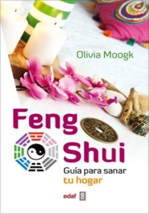 Feng shui : guía para sanar tu hogar