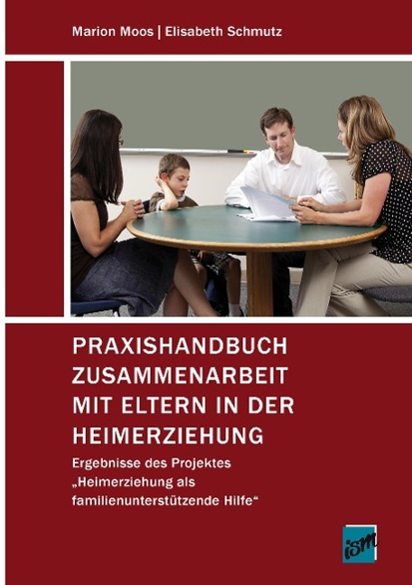 Praxishandbuch Zusammenarbeit mit Eltern in der Heimerziehung