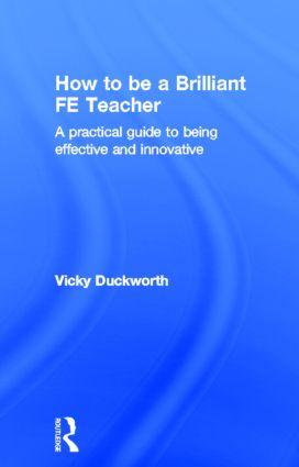 How to Be a Brilliant Fe Teacher