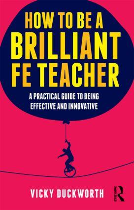 How to Be a Brilliant Fe Teacher