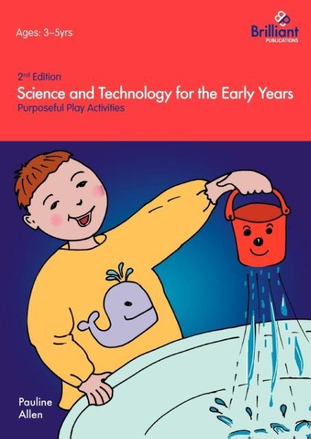 Science and Technology for the Early Years (2nd Edition) - Purposeful Play Activities