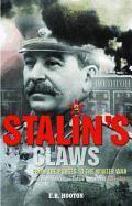 Stalin's Claws: From the Purges to the Winter War: Red Army Operations Before Barbarossa 1937-1941