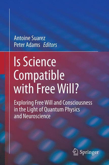 Is Science Compatible with Free Will?