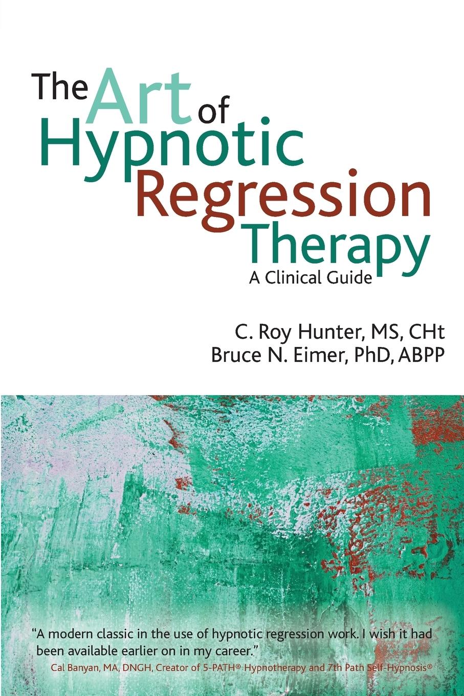 The art of hypnotic regression therapy