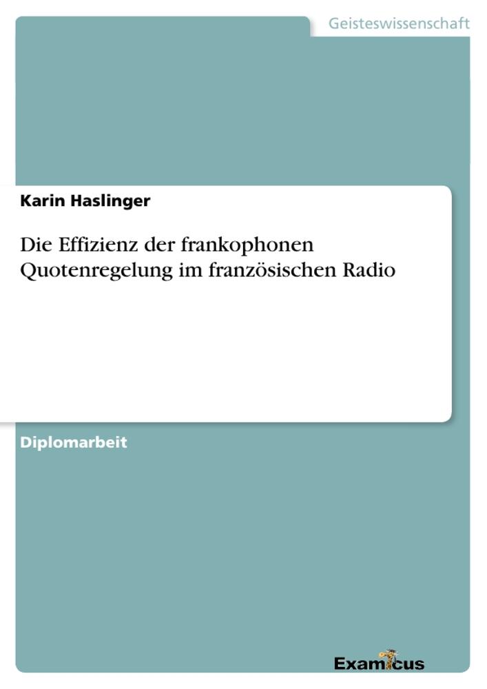 Die Effizienz der frankophonen Quotenregelung im französischen Radio